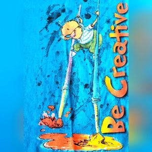 NEW "Be Creative" CottonTee